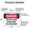 Signmission Do Not Leave Door Open Or Unlocked, 14 in W x Rectangle, Aluminum OS-2PACK-DS-A-1014-L-1152 - alternate 8